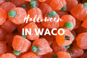 waco-moms-blog-a-complete-guide-to-halloween-in-waco