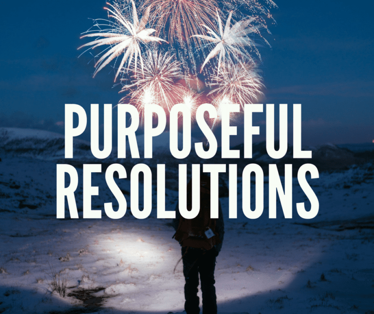 Purposeful New Year’s Resolutions You Can Actually Keep