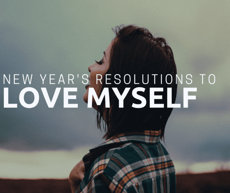 My New Years Resolution to Love Myself