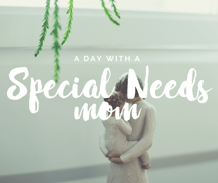 A Day With A Special Needs Mom