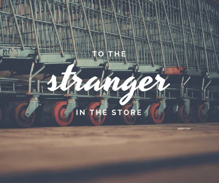 To the The Stranger in the Store