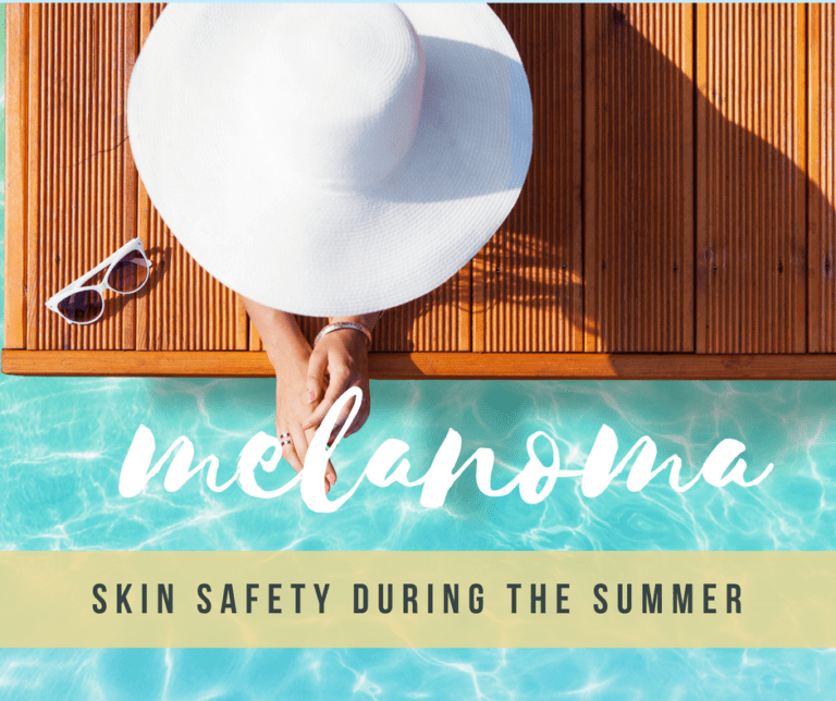 Melanoma: A Personal Story – Skin Safety in the Summer
