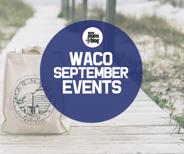 September Weekend in Waco Family Events