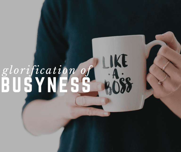 The Glorification of Busyness