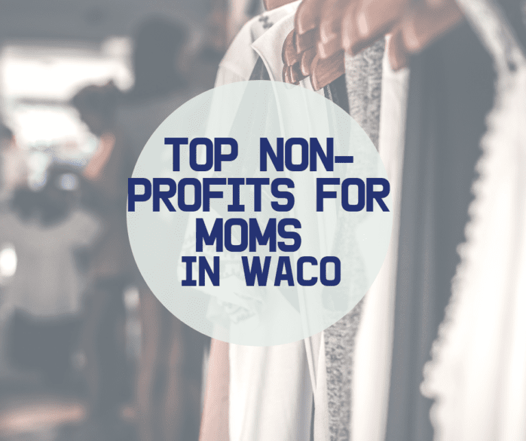 Top Non-Profits for Moms in Waco