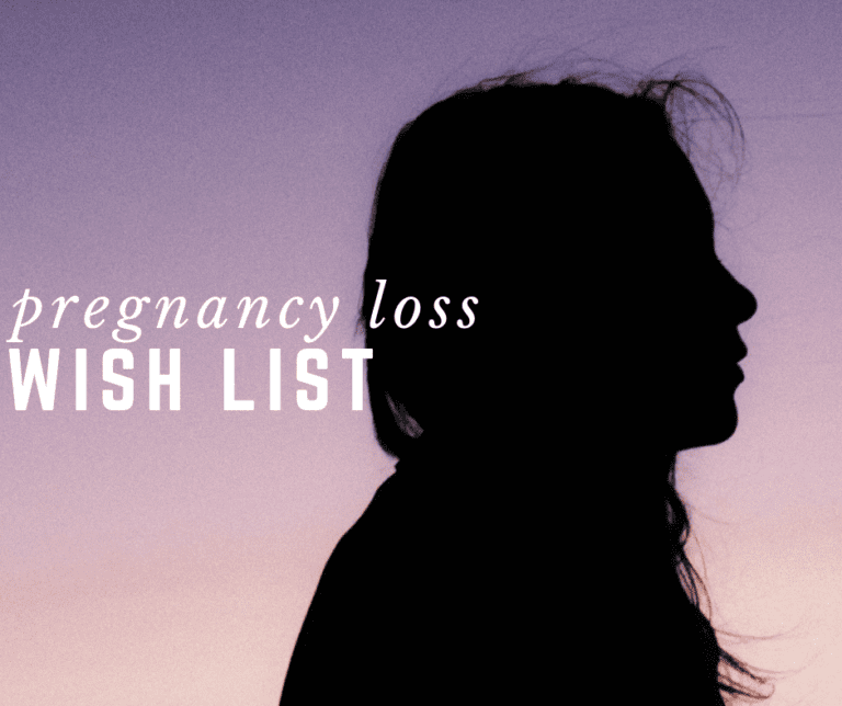 Pregnancy Loss Wish List