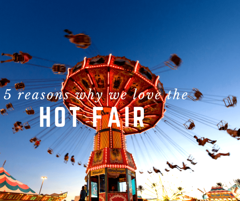 5 Reasons Why We Love The HOT Fair