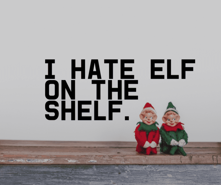 5 Reasons I Hate The Elf on the Shelf