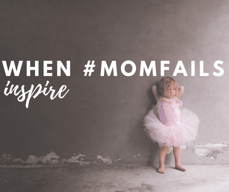 When #MomFails Inspire