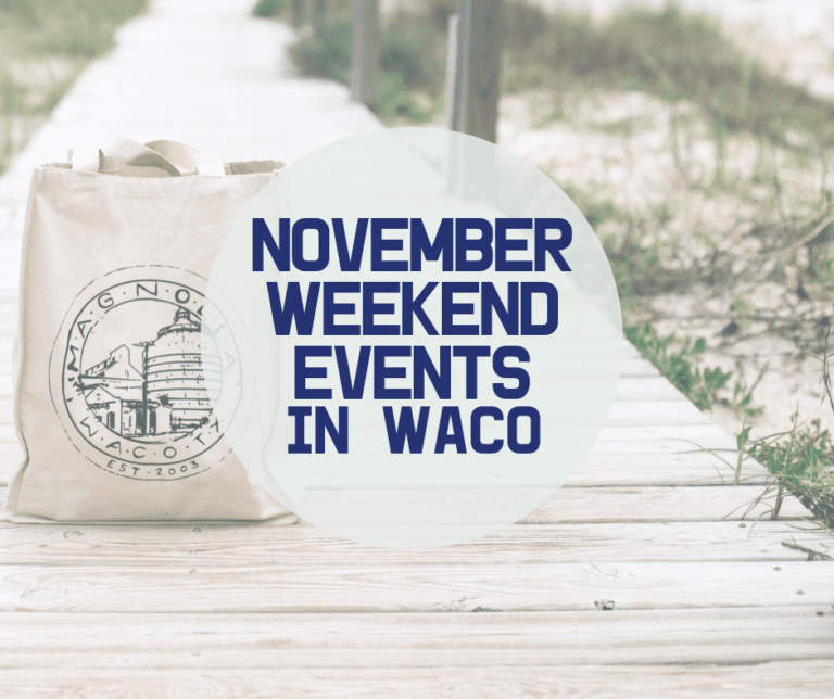 November Weekends in Waco