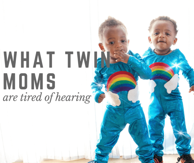 What Twin Moms Are Tired of Hearing