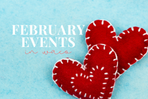 february-events-waco