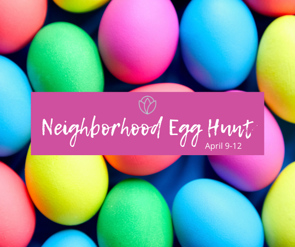 Neighborhood Easter Egg Hunt | Waco Moms