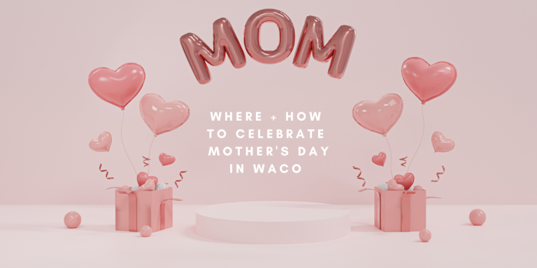 Local Mother’s Day Events