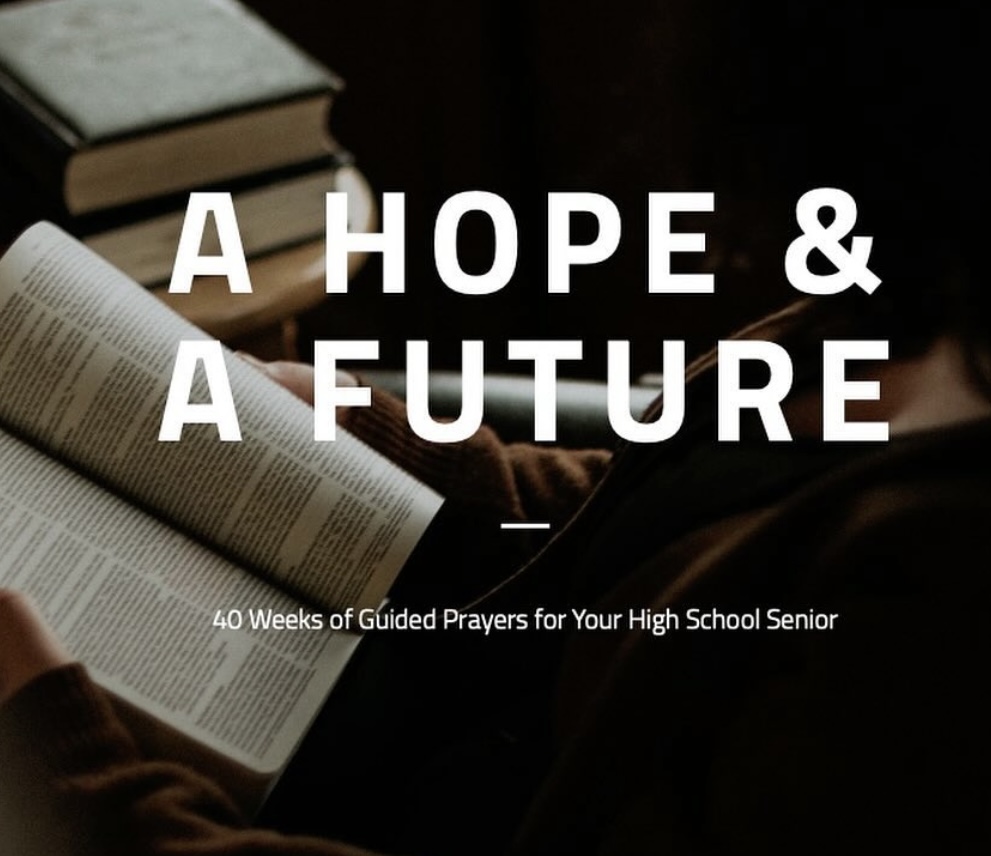 A Hope and a Future Prayer Guide for Senior Year